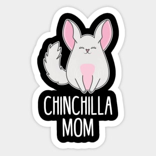 Chinchilla mom Sticker